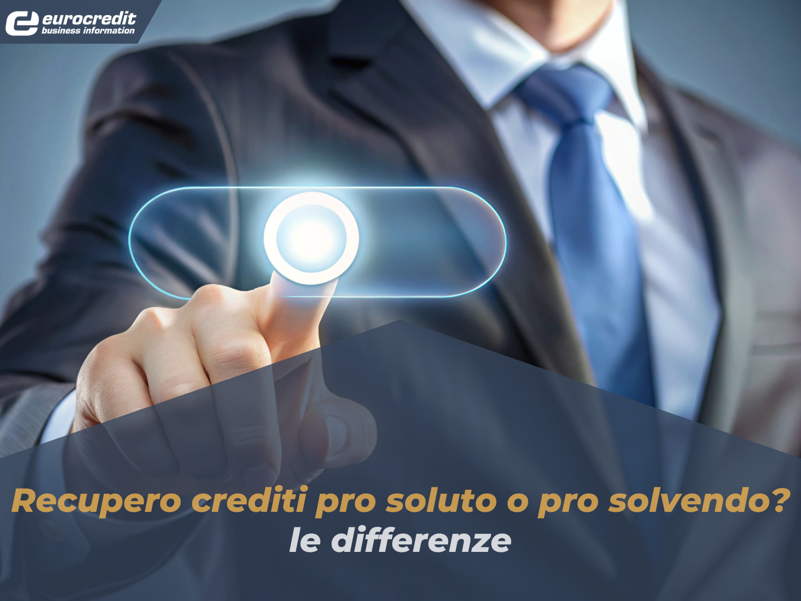 Recupero crediti pro soluto o pro solvendo? Le differenze