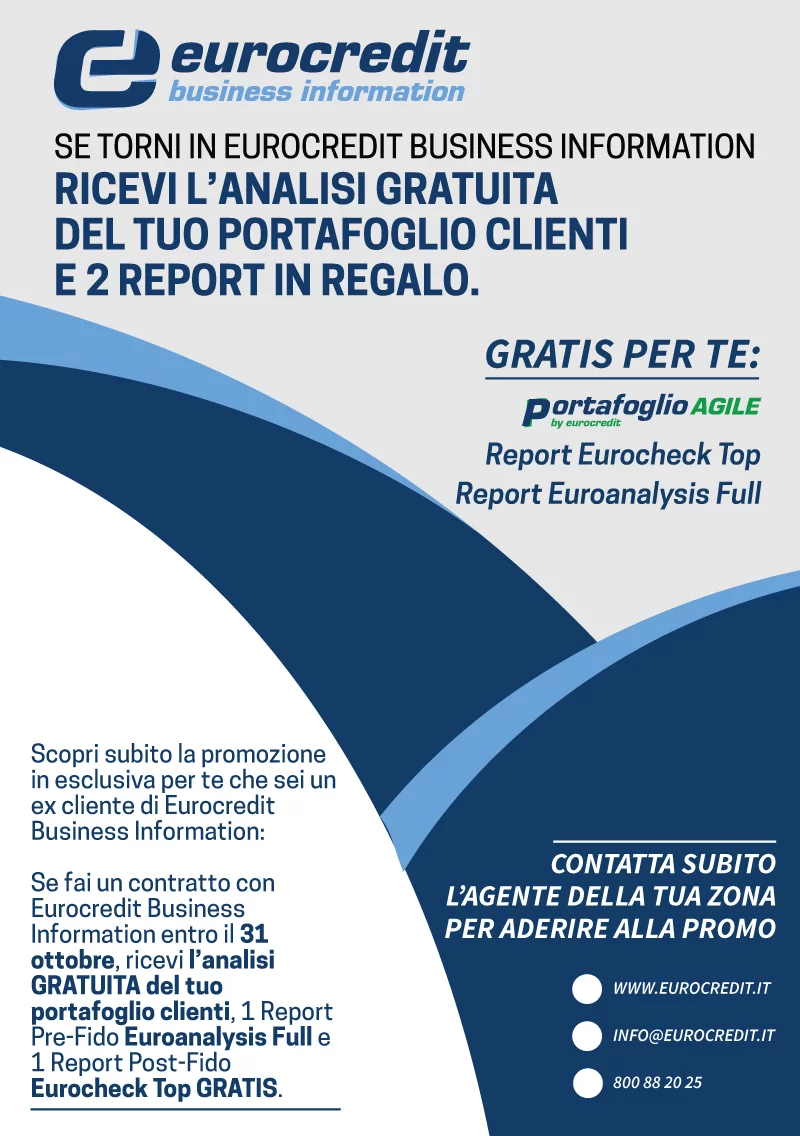 Torna in EUROCREDIT BUSINESS INFORMATION per te un’esclusiva promo