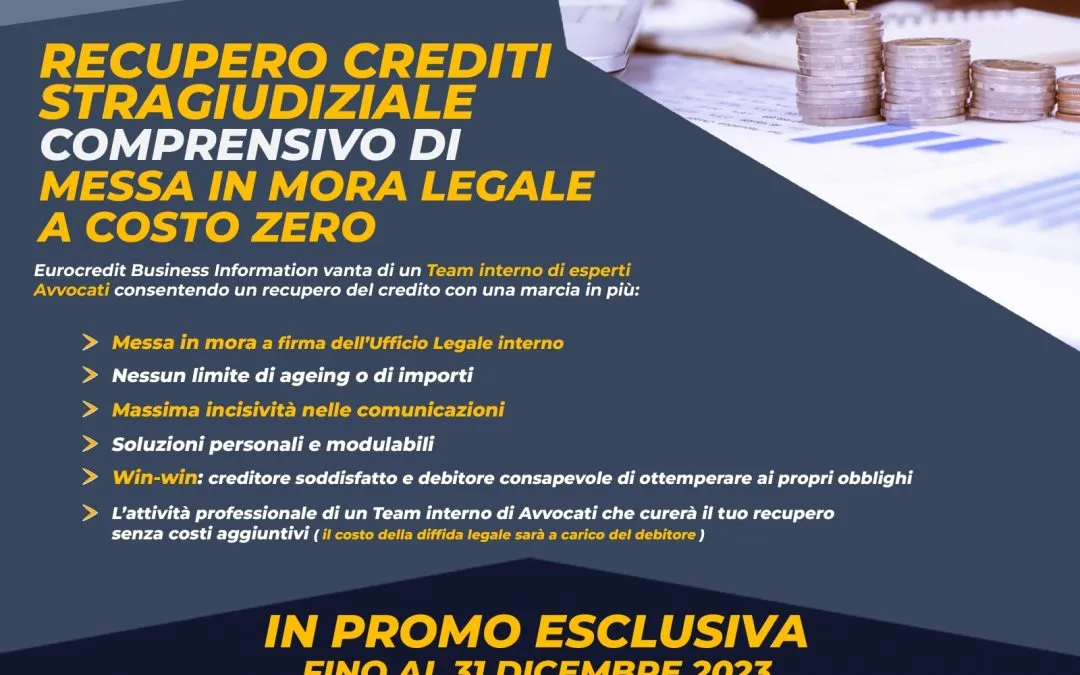 RECUPERO CREDITI STRAGIUDIZIALE a costo zero* fino al 31 dicembre
