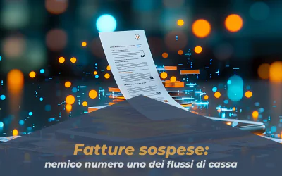 Fatture sospese: nemico numero uno dei flussi di cassa